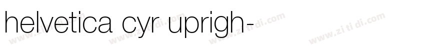 helvetica cyr uprigh字体转换
